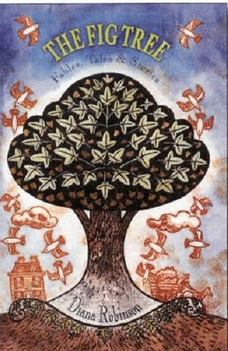 The Fig Tree Fables, Tales and Stories by Diana Robinson Signed